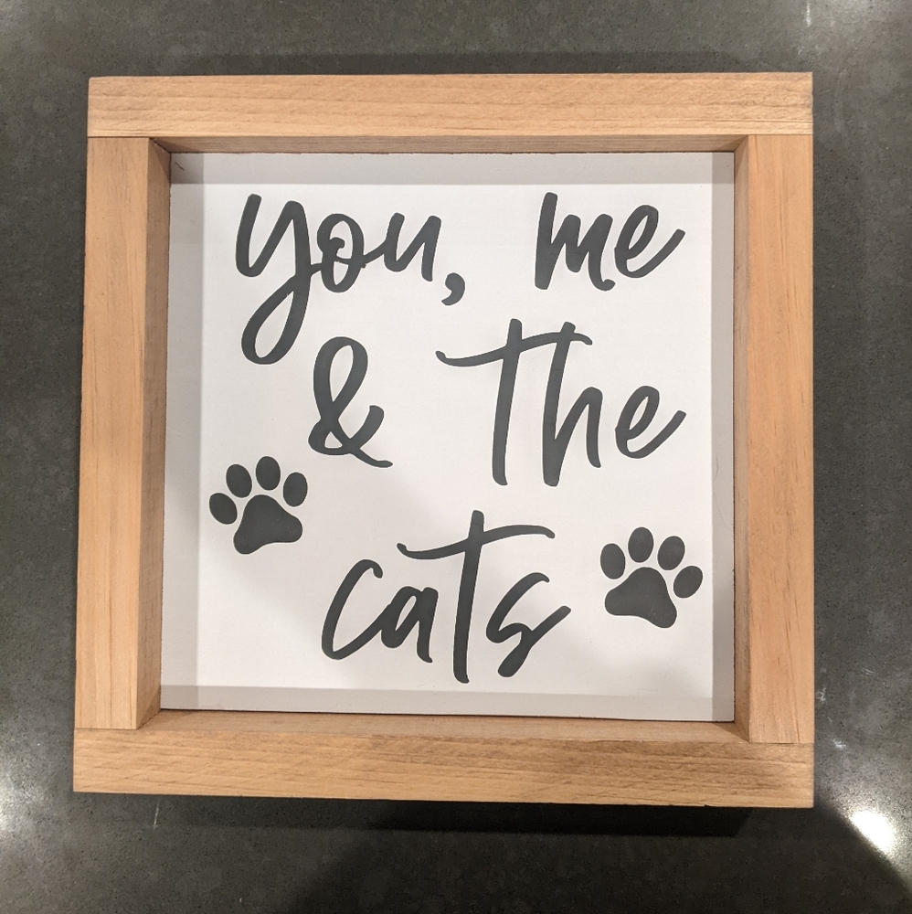 You, Me & the Cats Wooden Sign